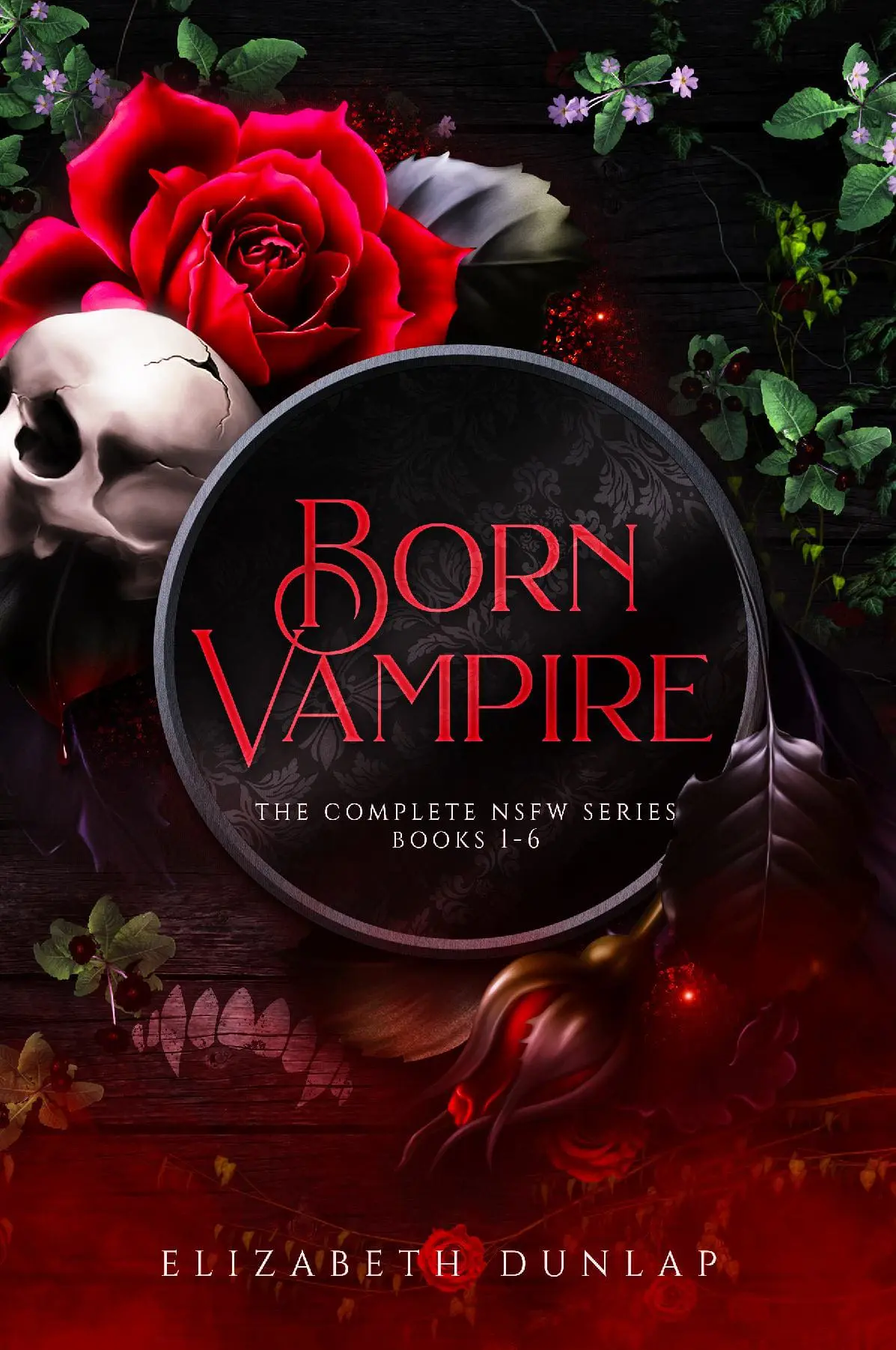 The Born Vampire series: A Reverse Harem Paranormal Romance (The Complete NSFW Series)