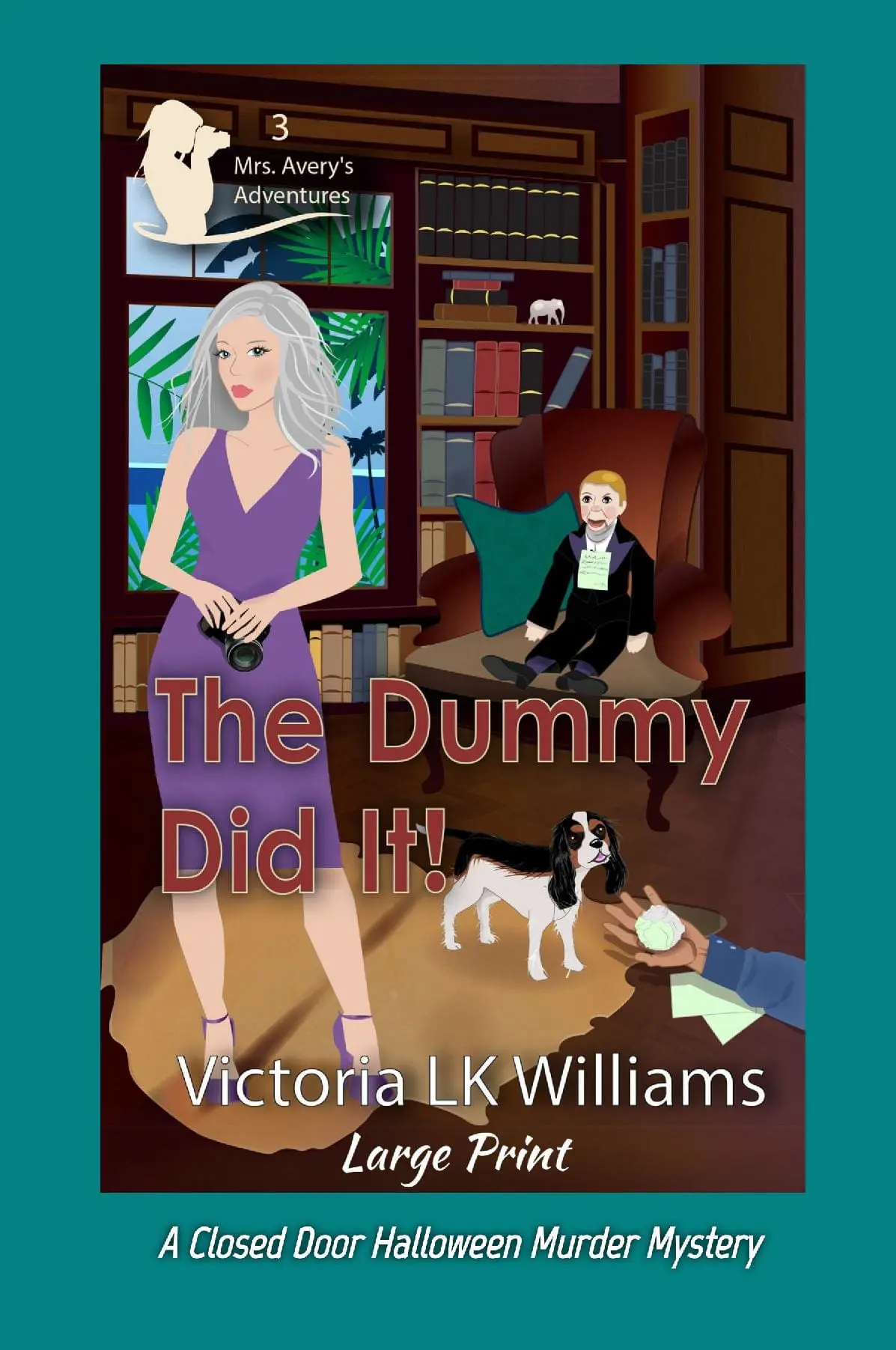 The Dummy Did It! large print