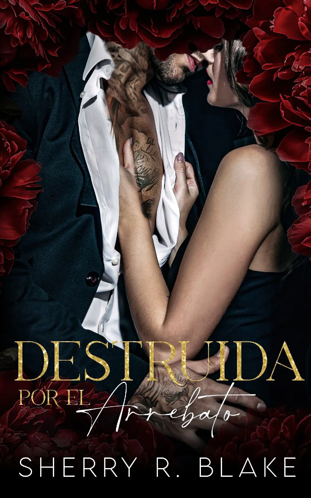 Destruida Por El Arrebato