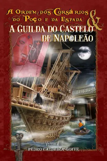 A Ordem dos Corsários do Poço e da Espada & A Guilda do Castelo de Napoleão volume 2 (paperback)