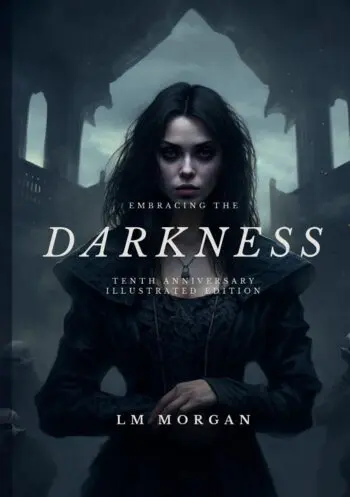 Embracing the Darkness - 20th Anniversary Illustrated Edition