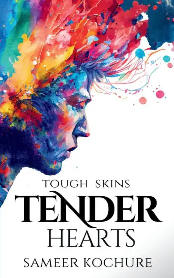 Tough Skins, Tender Hearts