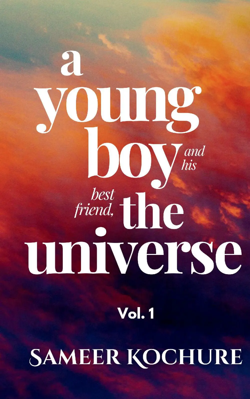 A Young Boy And His Best Friend, The Universe. Vol. 1