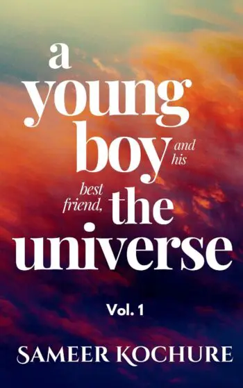 A Young Boy And His Best Friend, The Universe. Vol. 1