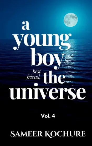 A Young Boy And His Best Friend, The Universe. Vol. 4