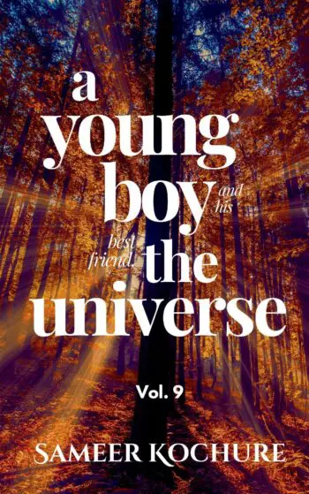 A Young Boy And His Best Friend, The Universe. Vol. 9