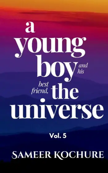 A Young Boy And His Best Friend, The Universe. Vol. 5