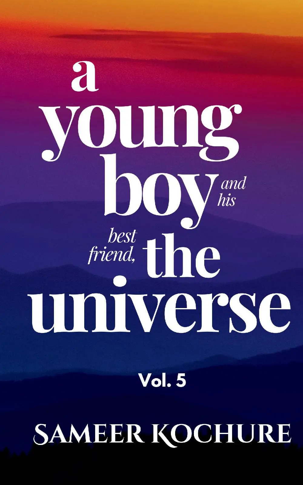 A Young Boy And His Best Friend, The Universe. Vol. 5