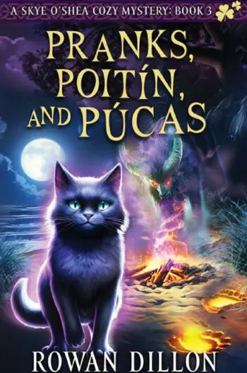 Pranks, Poitín, and Púcas