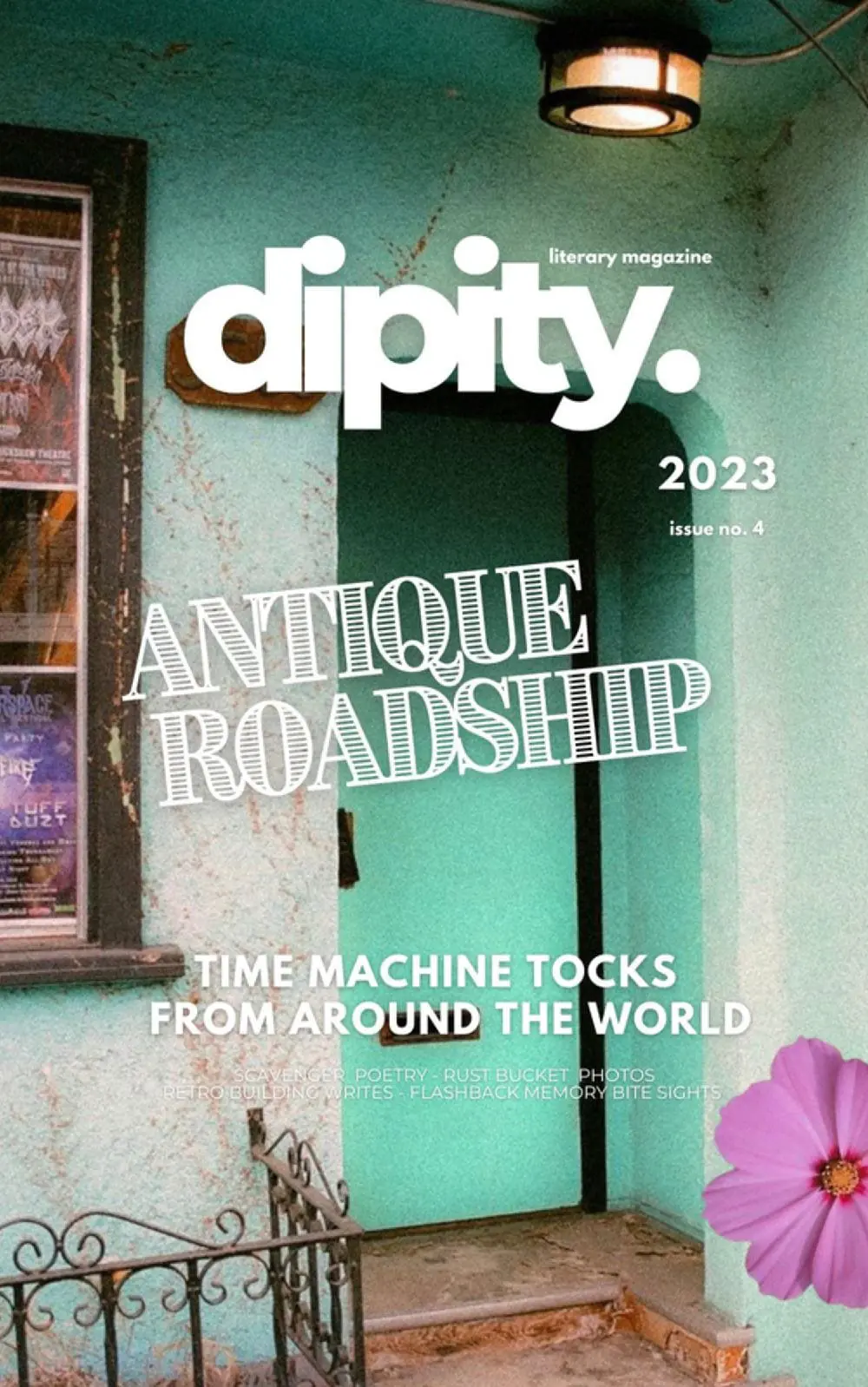 Dipity Literary Magazine Issue #4 (ANTIQUE ROADSHIP):