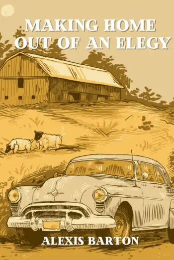 Making Home Out of an Elegy