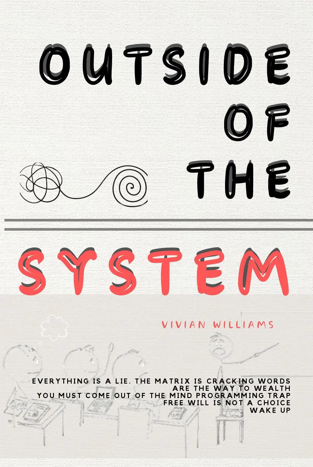 OUTSIDE OF THE SYSTEM