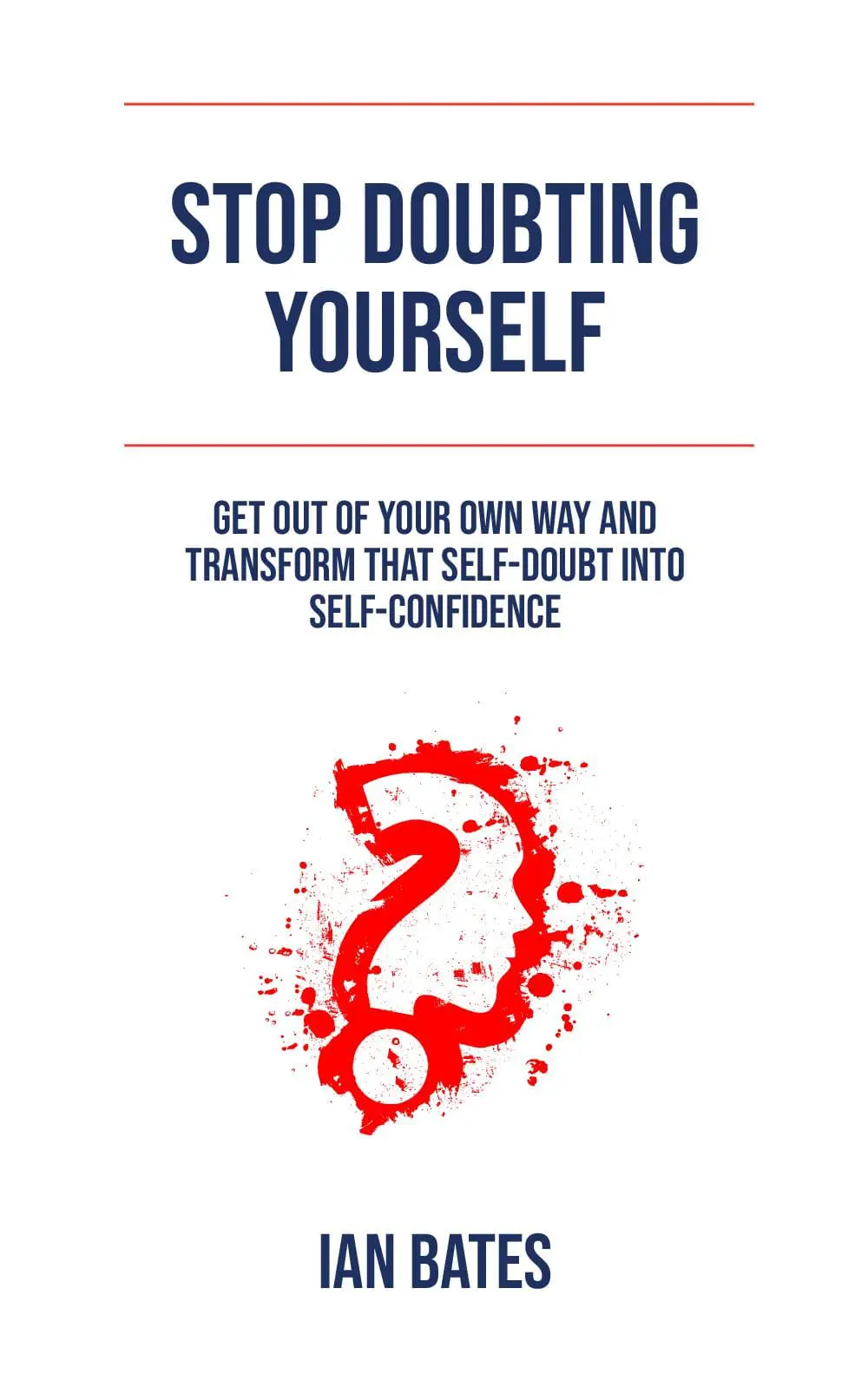 STOP DOUBTING YOURSELF