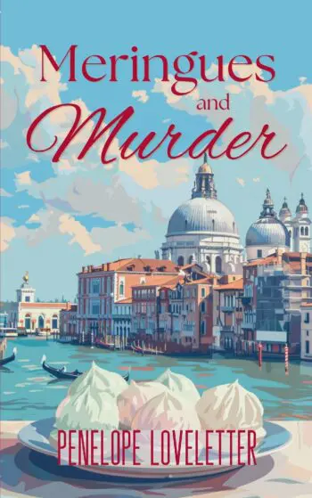 Meringues and Murder: A Cozy Mystery in Venice (Whispering Pines Cozy Mysteries Book 5)