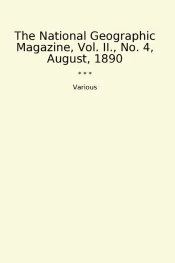 The National Geographic Magazine, Vol. II., No. 4, August, 1890