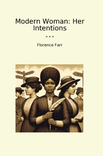 Modern Woman: Her Intentions