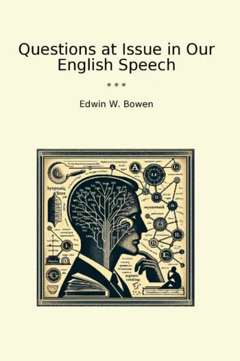Questions at Issue in Our English Speech