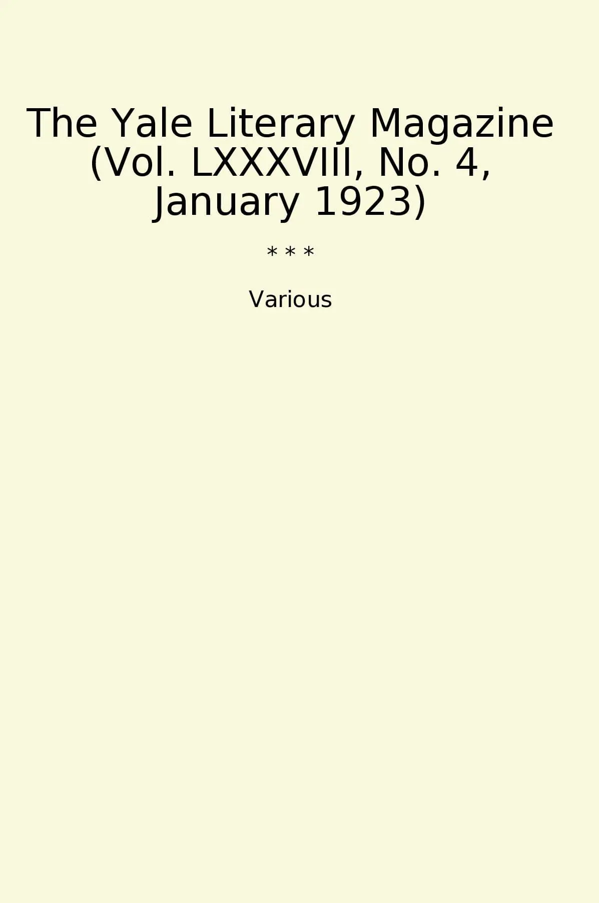 The Yale Literary Magazine (Vol. LXXXVIII, No. 4, January 1923)