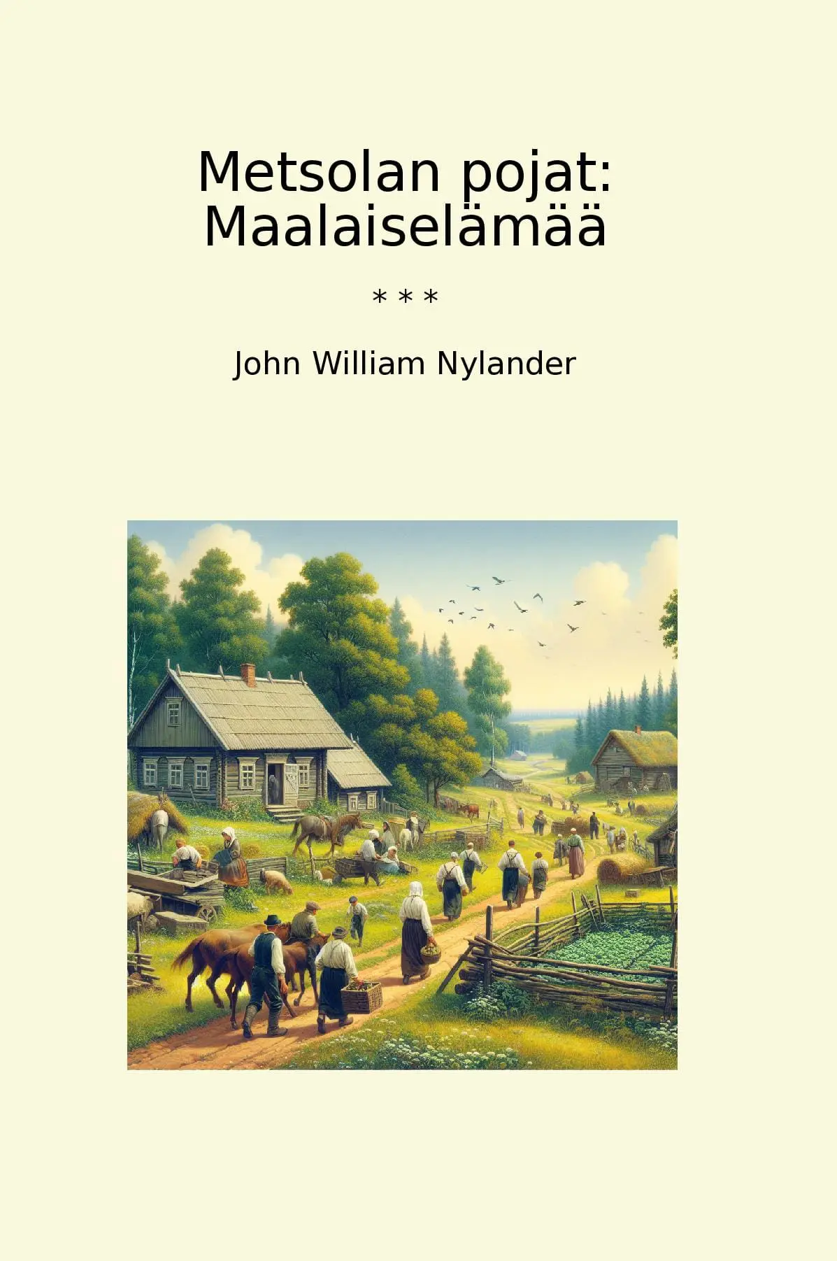 Metsolan pojat: Maalaiselämää
