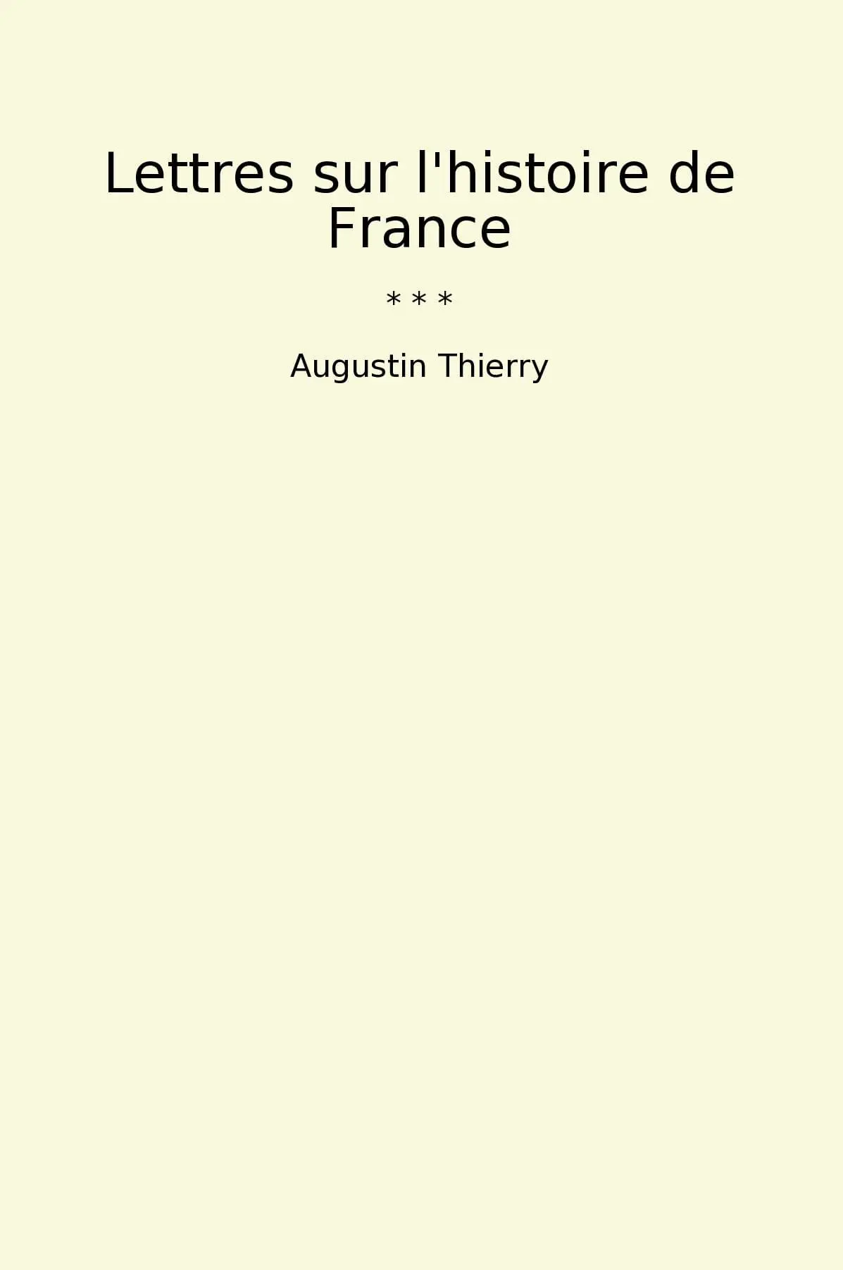Lettres sur l'histoire de France
