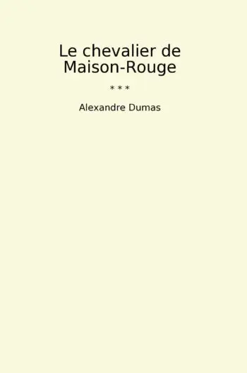 Le chevalier de Maison-Rouge