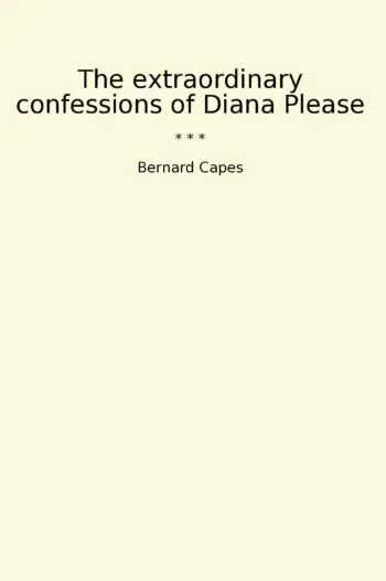 The extraordinary confessions of Diana Please