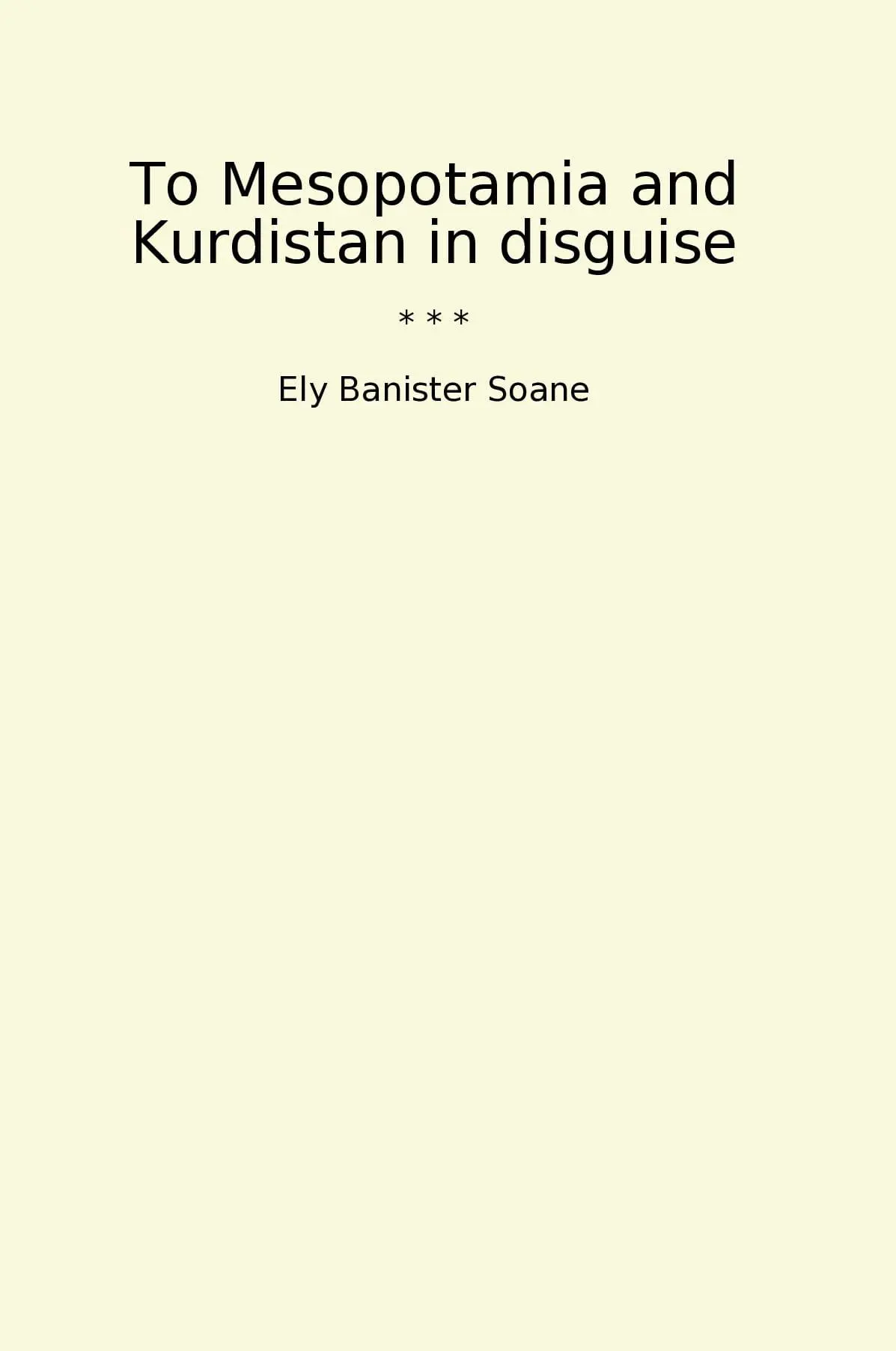 To Mesopotamia and Kurdistan in disguise