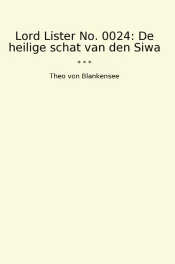 Lord Lister No. 0024: De heilige schat van den Siwa