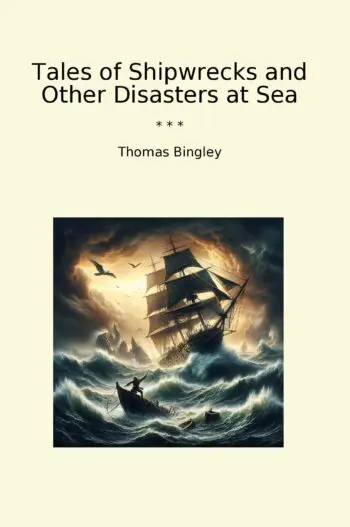 Tales of Shipwrecks and Other Disasters at Sea