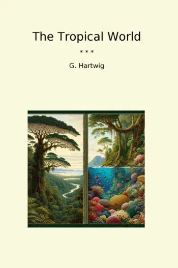 The Tropical World