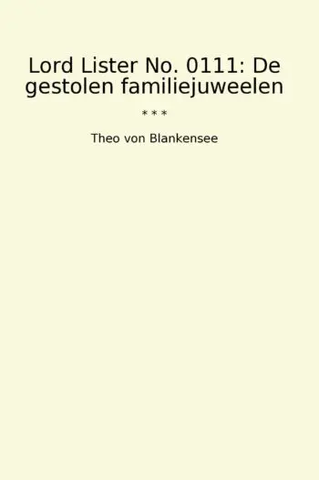 Lord Lister No. 0111: De gestolen familiejuweelen