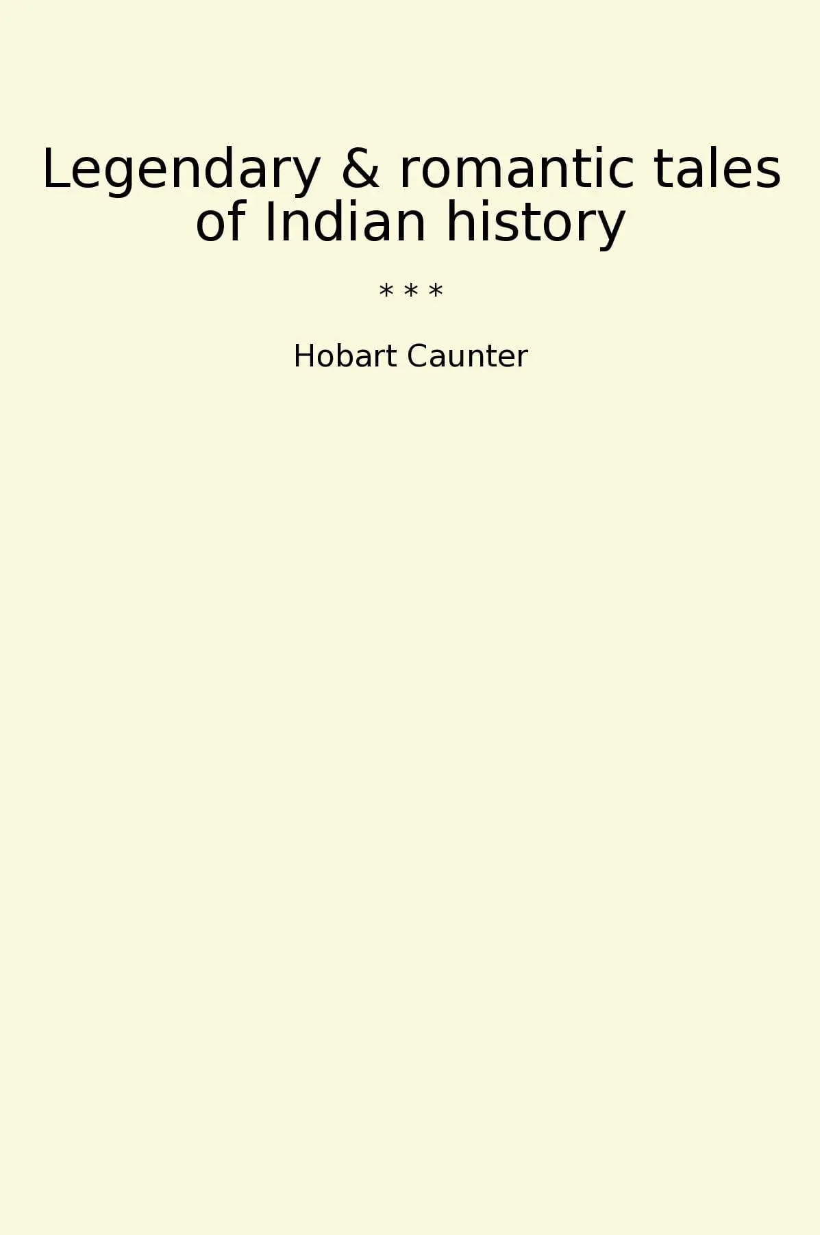 Legendary & romantic tales of Indian history