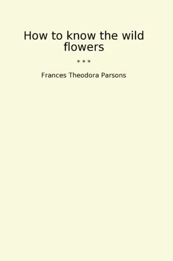 How to know the wild flowers