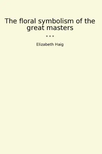 The floral symbolism of the great masters
