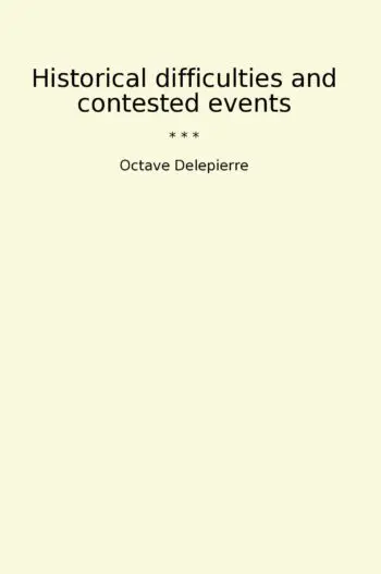 Historical difficulties and contested events