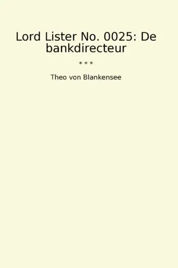 Lord Lister No. 0025: De bankdirecteur