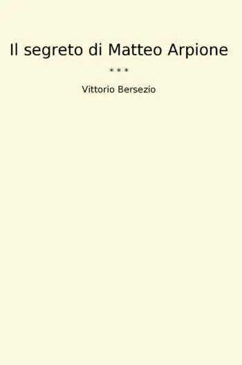 Il segreto di Matteo Arpione