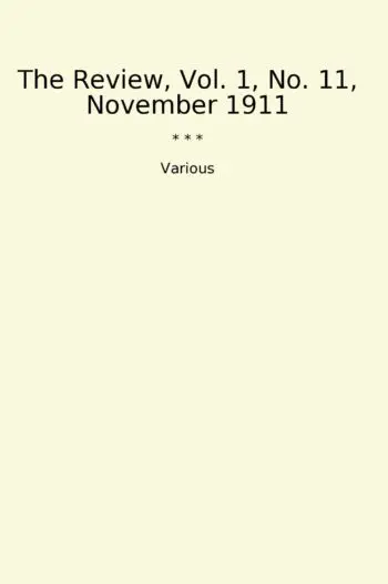 The Review, Vol. 1, No. 11, November 1911