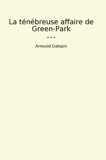 La ténébreuse affaire de Green-Park
