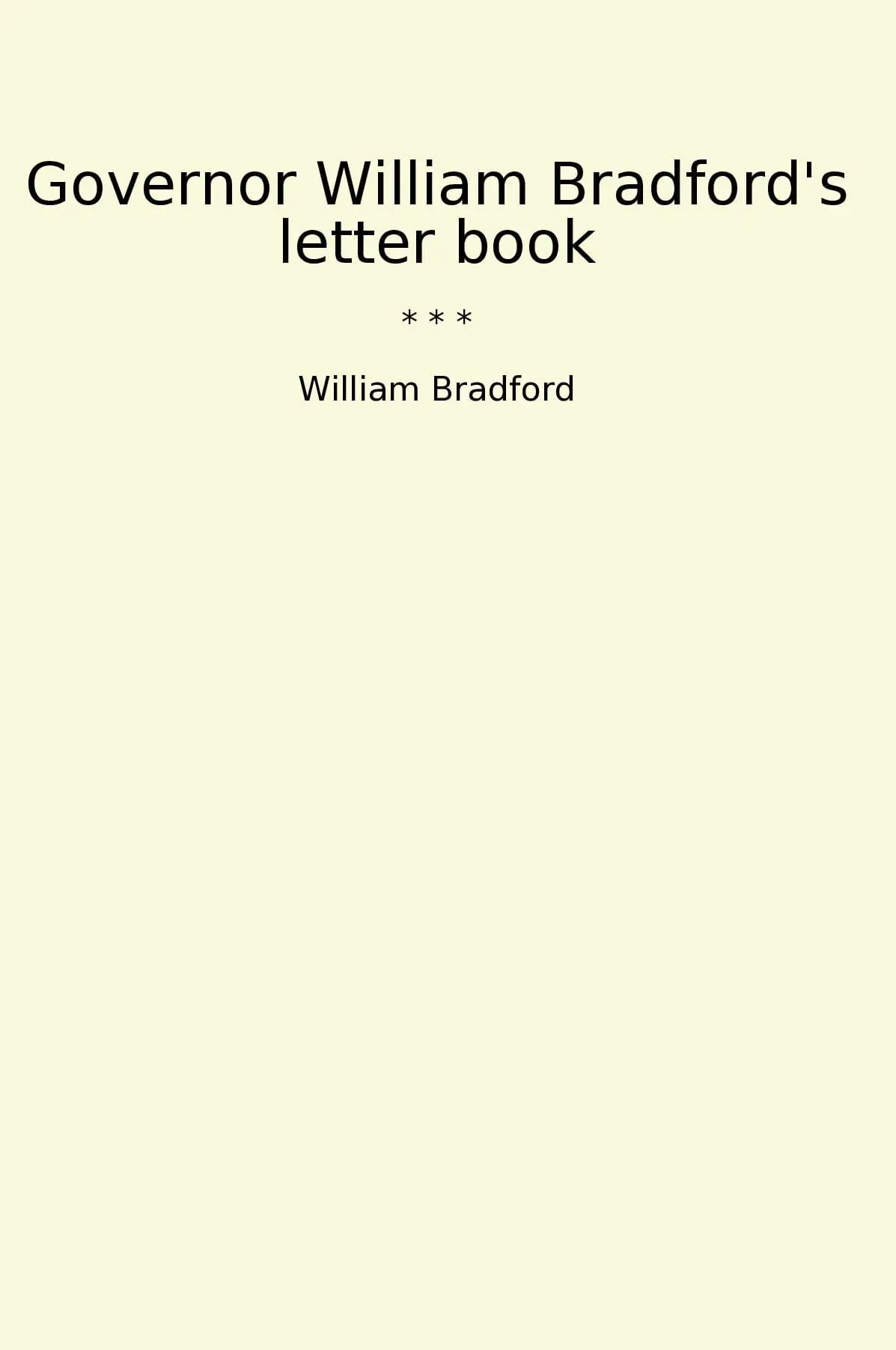 Governor William Bradford's letter book
