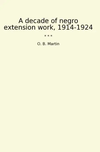 A decade of negro extension work, 1914-1924