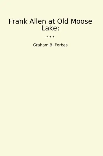 Frank Allen at Old Moose Lake;