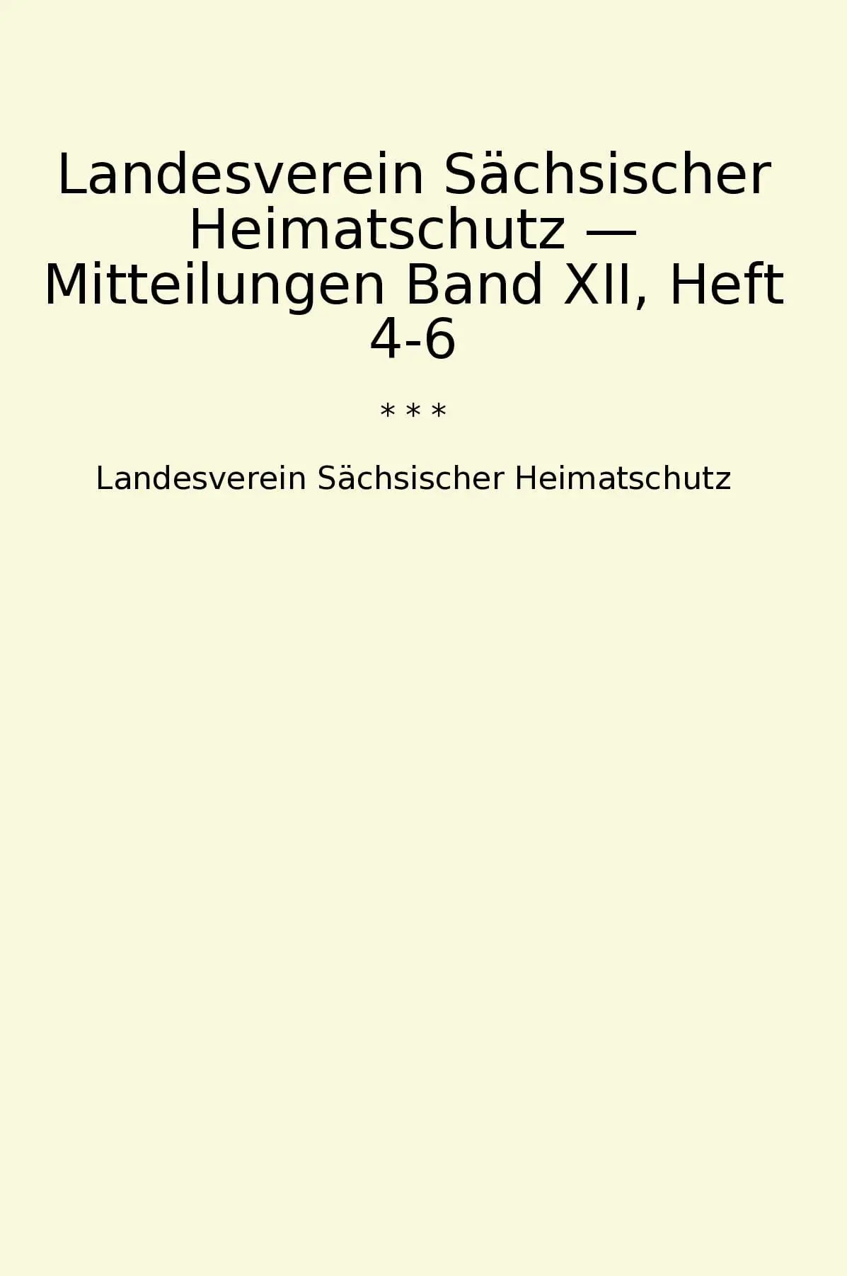 Landesverein Sächsischer Heimatschutz — Mitteilungen Band XII, Heft 4-6