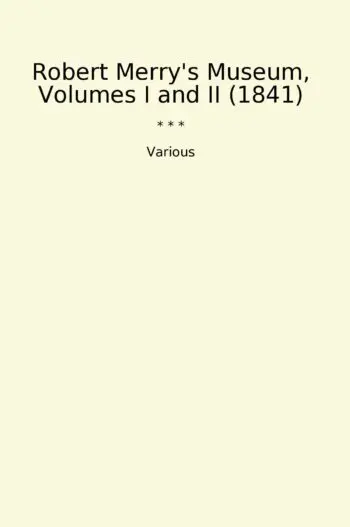 Robert Merry's Museum, Volumes I and II (1841)