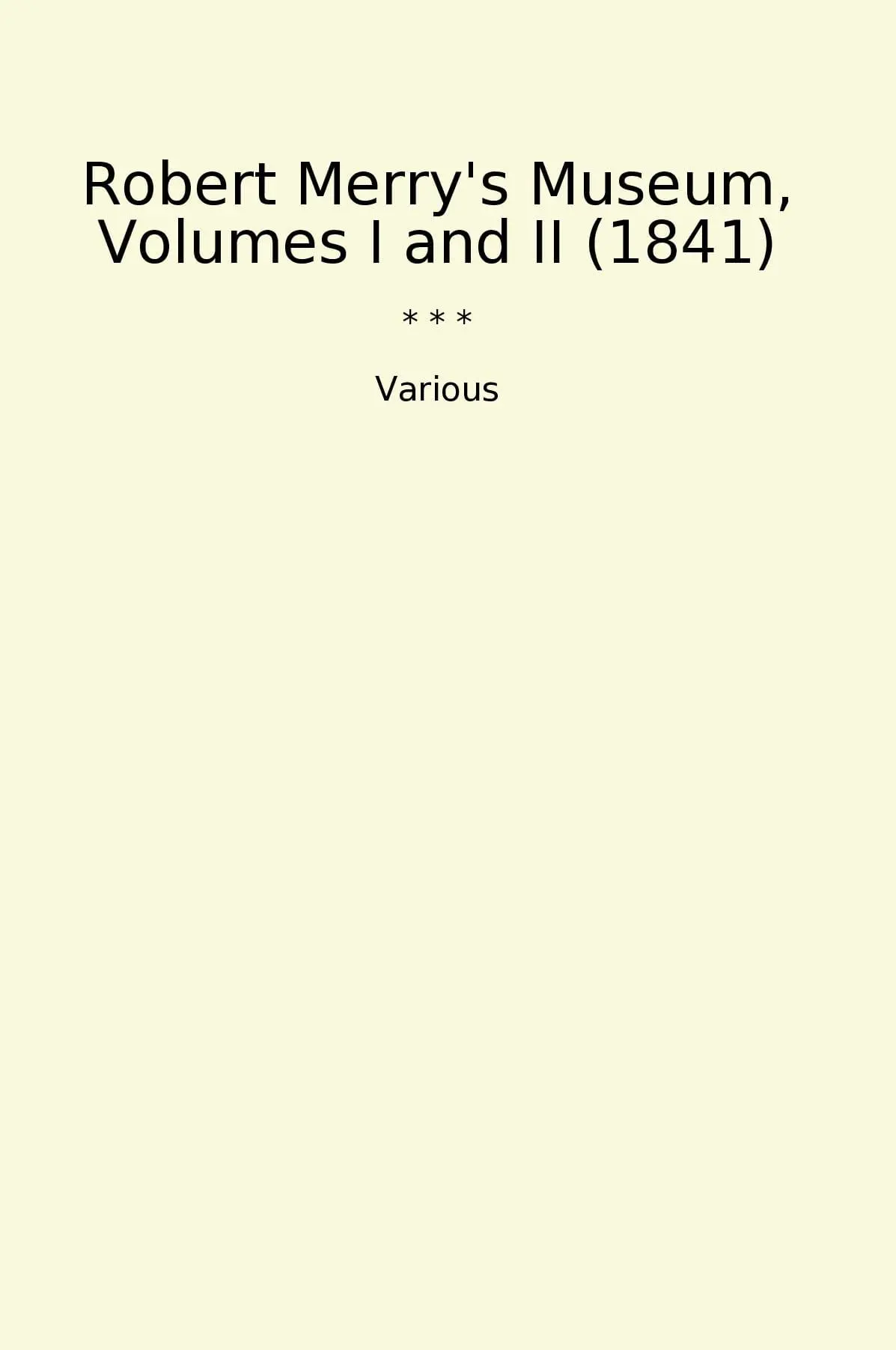 Robert Merry's Museum, Volumes I and II (1841)