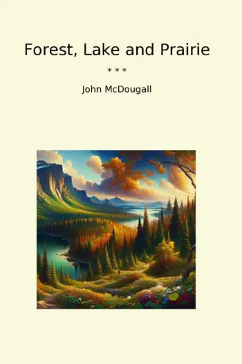 Forest, Lake and Prairie