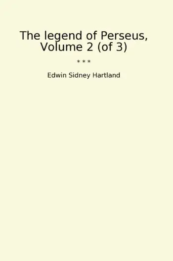 The legend of Perseus, Volume 2 (of 3)