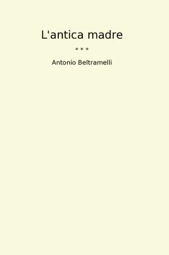L'antica madre