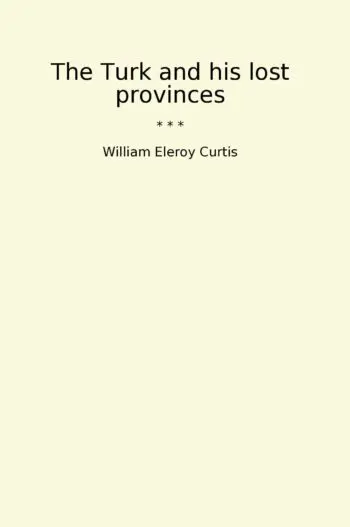 The Turk and his lost provinces