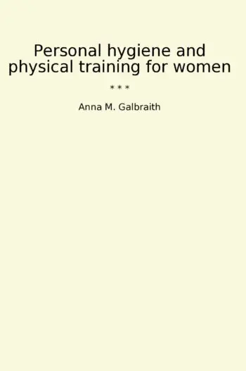 Personal hygiene and physical training for women